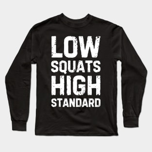 Squats Long Sleeve T-Shirt